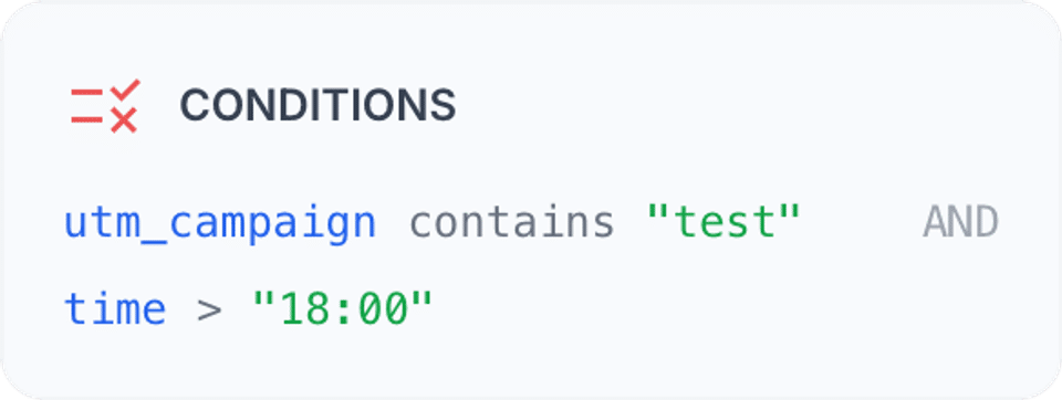 Conditions: utm_campaign contains "test" and time > "18:00" → site.com/variant-b.